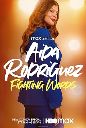 Aida Rodriguez: Fighting Words (TV Special 2021)
