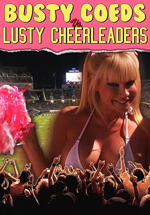 Busty Coeds Vs. Lusty Cheerleaders