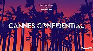Cannes Confidential: Season 1