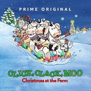 Click, Clack, Moo: Christmas At The Farm (TV Short 2017)