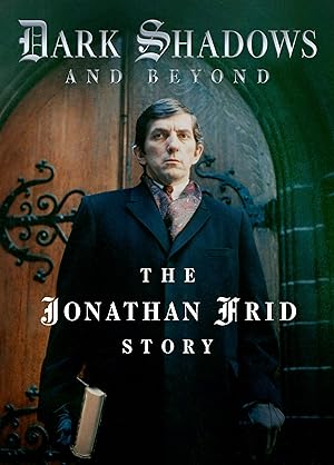 Dark Shadows And Beyond - The Jonathan Frid Story