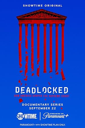 Deadlocked: How America Shaped The Supreme Court: Season 1