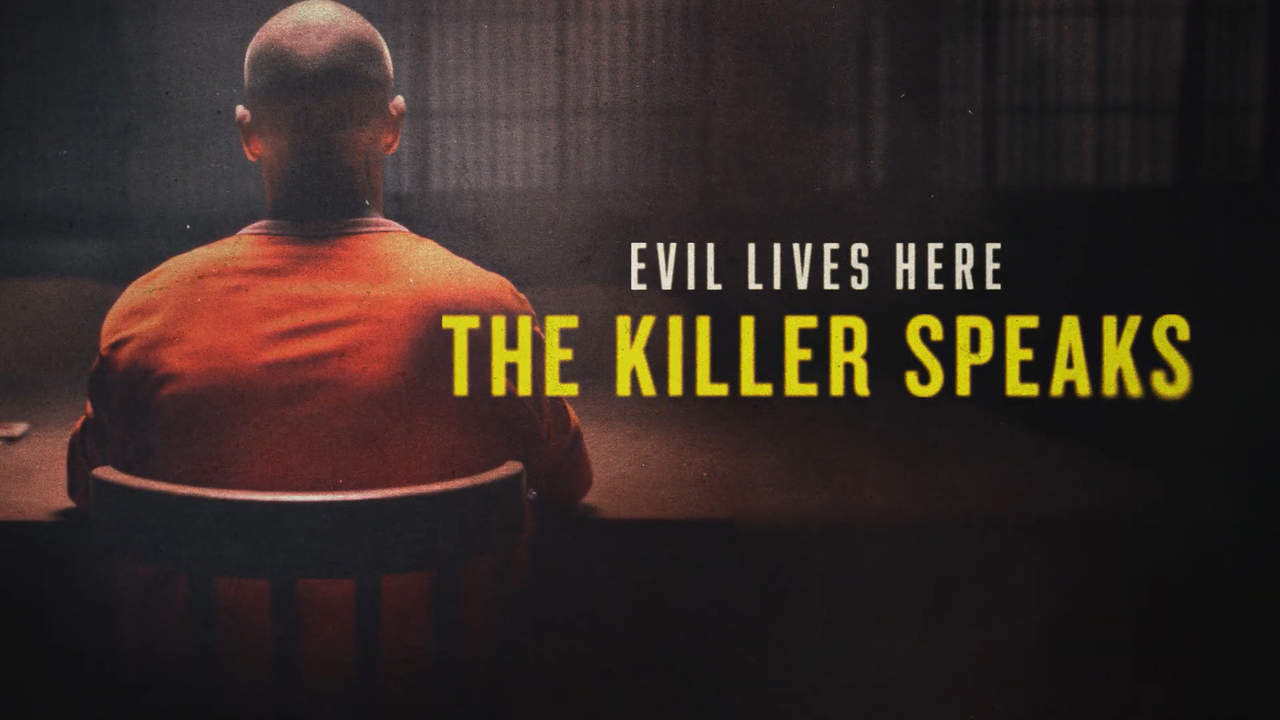 Evil Lives Here: The Killer Speaks: Season 1