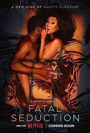 Fatal Seduction: Season 1