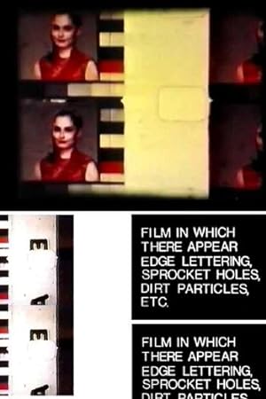 Film In Which There Appear Edge Lettering, Sprocket Holes, Dirt Particles, Etc. (Short 1966)