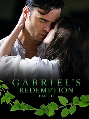 Gabriel's Redemption: Part Two