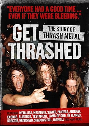 Get Thrashed: The Story Of Thrash Metal