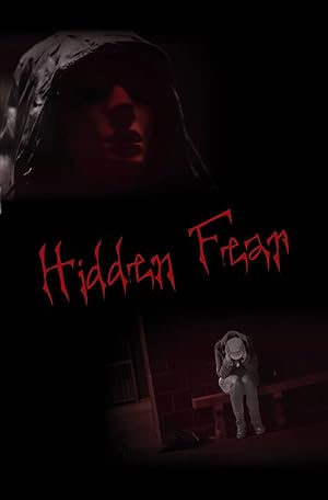 Hidden Fear (Short 2016)