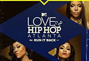 Love And Hip Hop: Atlanta: Run It Back: Season 1