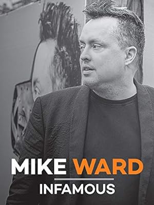 Mike Ward: Infamous
