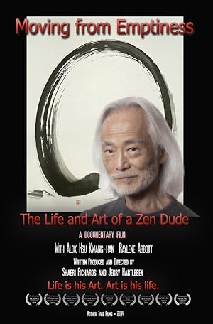 Moving From Emptiness: The Life And Art Of A Zen Dude