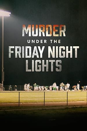 Murder Under The Friday Night Lights: Season 3