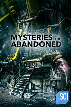 Mysteries Of The Abandoned: Season 10