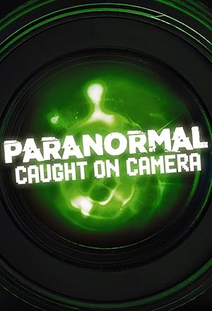Paranormal Caught On Camera: Season 6
