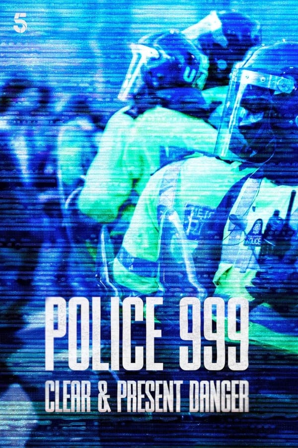 Police 999: Clear & Present Danger: Season 1