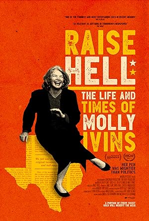Raise Hell: The Life & Times Of Molly Ivins