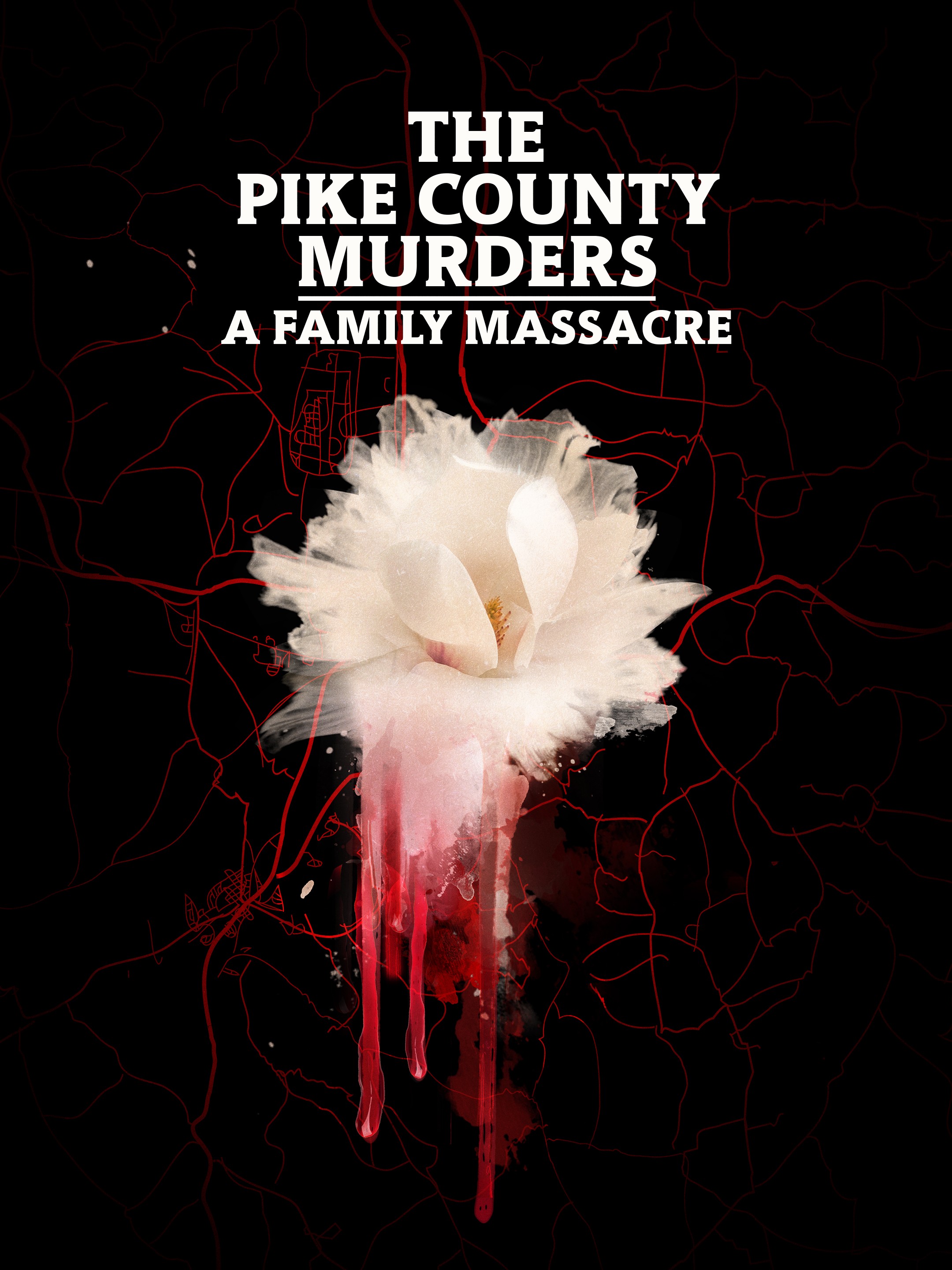 The Pike County Murders: A Family Massacre: Season 1