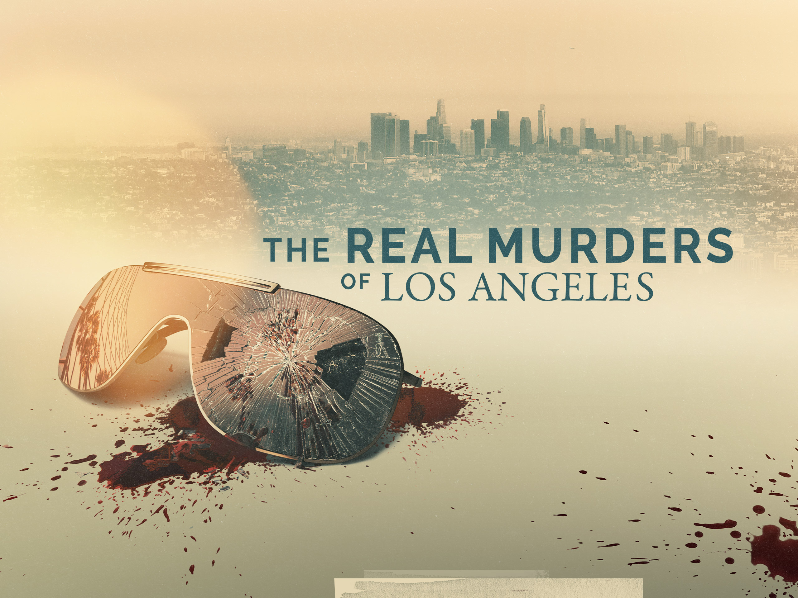 The Real Murders Of Los Angeles: Season 1