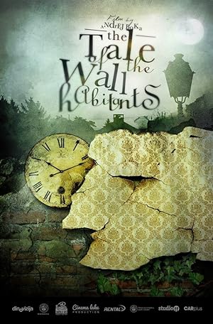 The Tale Of The Wall Habitants (Short 2012)