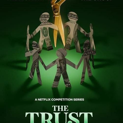 The Trust: A Game Of Greed: Season 1