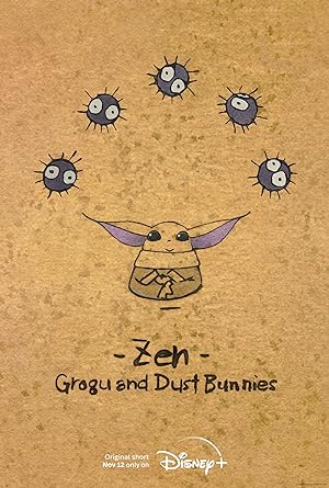 Zen - Grogu And Dust Bunnies (Short 2022)