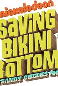 Saving Bikini Bottom: The Sandy Cheeks Movie (0)