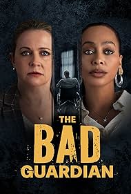 The Bad Guardian (2024)