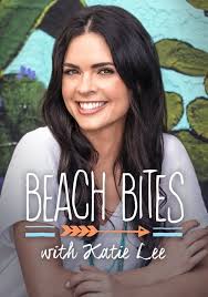 Beach Bites with Katie Lee - Season 3