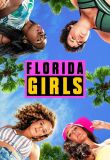 Florida Girls - Season 1