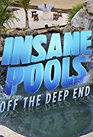 Insane Pools: Off the Deep End - Season 1