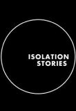 Isolation Stories - Season 1