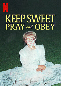 Keep Sweet: Pray and Obey - Season 1