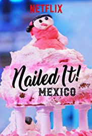 Nailed It! Mexico - Season 3