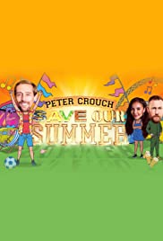 Peter Crouch : Save our Summer - Season 1