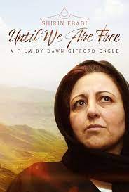 Shirin Ebadi: Until We Are Free