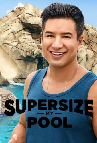 Supersize My Pool - Season 1