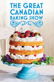 The Great Canadian Baking Show - Season 6