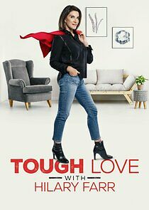 Tough Love with Hilary Farr - Season 1