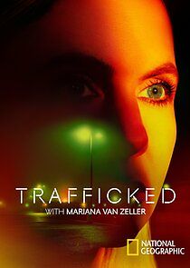 Trafficked with Mariana Van Zeller - Season 2