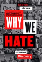 Why We Hate - Season 1